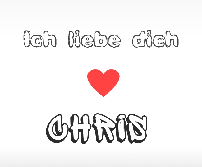 Ich liebe dich Chris