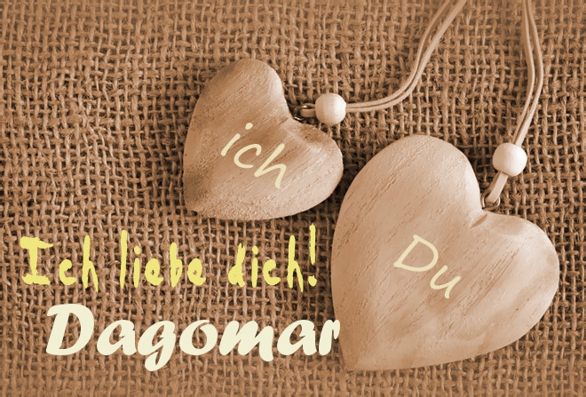 Ich Liebe Dich Dagomar, ich und Du