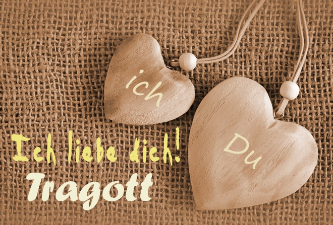 Ich Liebe Dich Tragott, ich und Du