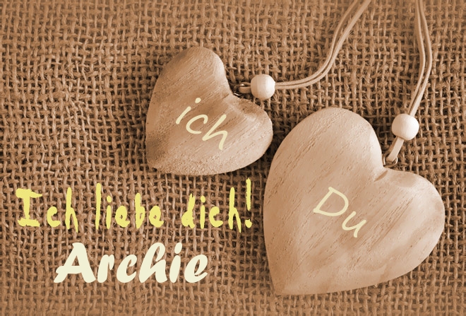 Ich Liebe Dich Archie, ich und Du