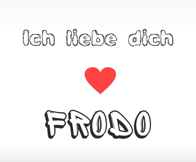 Ich liebe dich Frodo