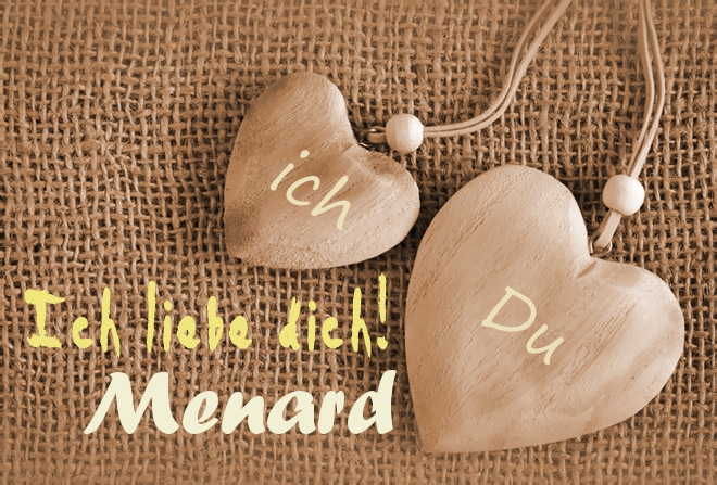 Ich Liebe Dich Menard, ich und Du