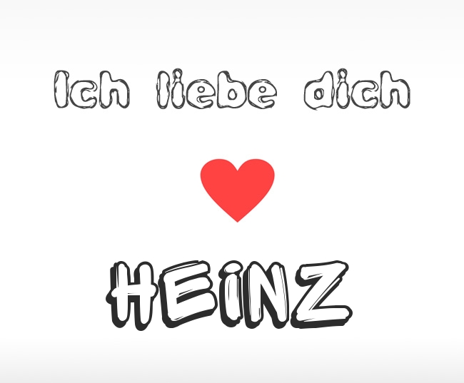 Ich liebe dich Heinz
