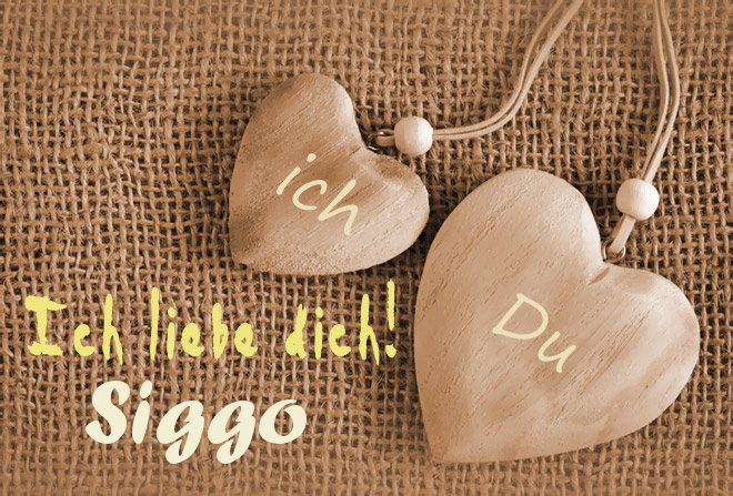 Ich Liebe Dich Siggo, ich und Du