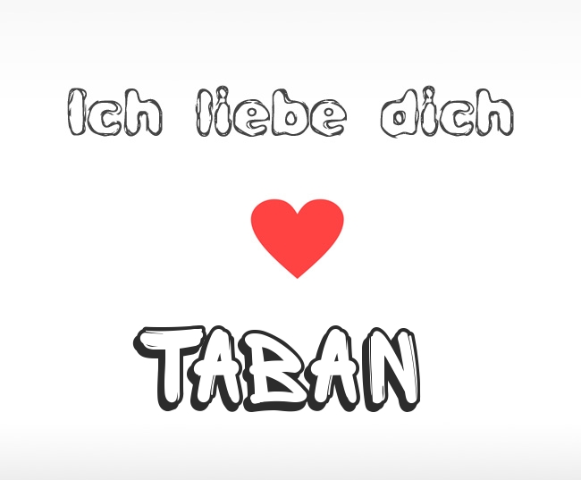 Ich liebe dich Taban