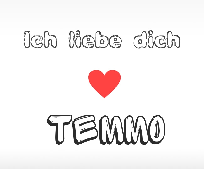 Ich liebe dich Temmo