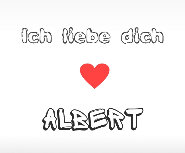 Ich liebe dich Albert