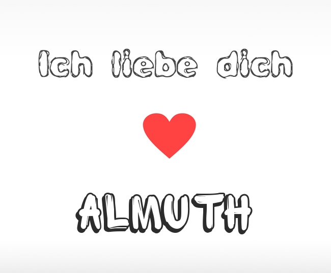 Ich liebe dich Almuth
