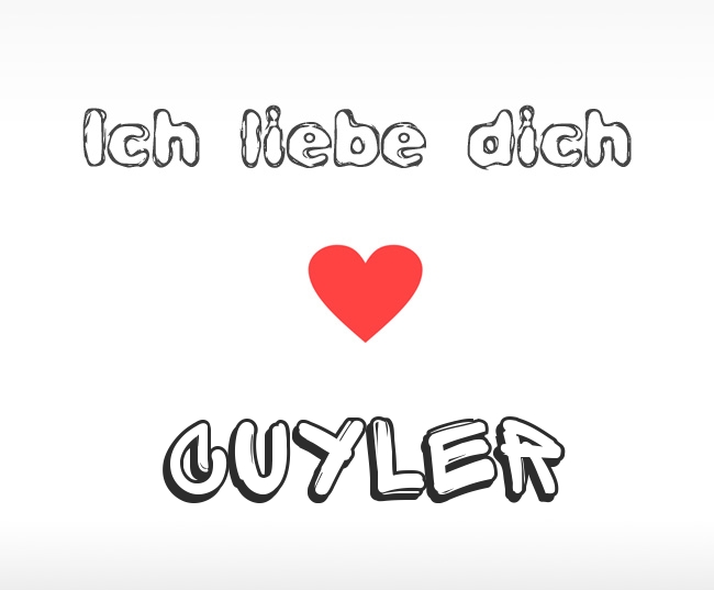 Ich liebe dich Cuyler