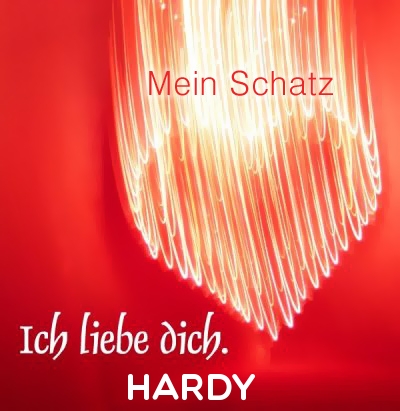 Mein Schatz Hardy, Ich Liebe Dich