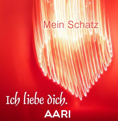 Mein Schatz Aari, Ich Liebe Dich