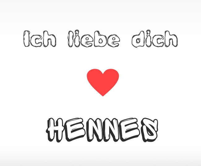 Ich liebe dich Hennes