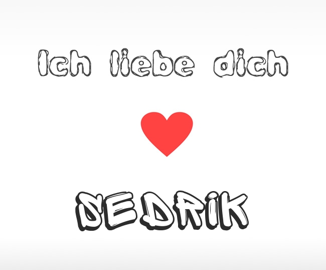 Ich liebe dich Sedrik