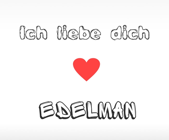 Ich liebe dich Edelman