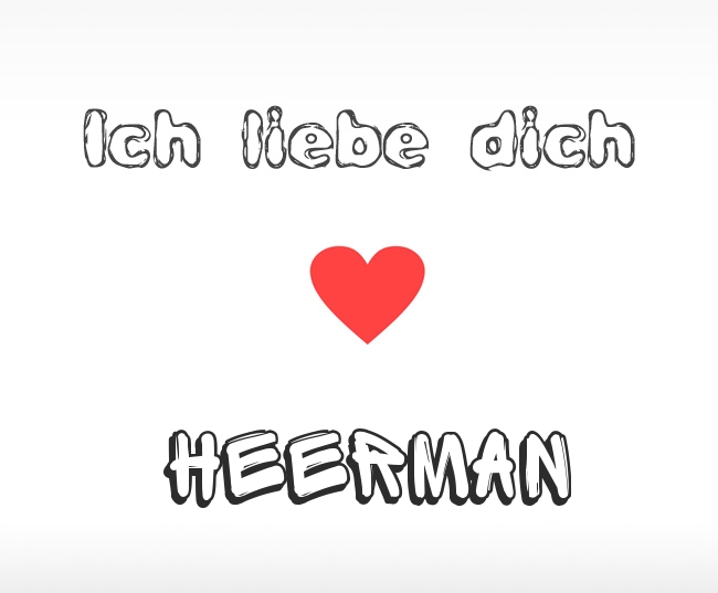 Ich liebe dich Heerman