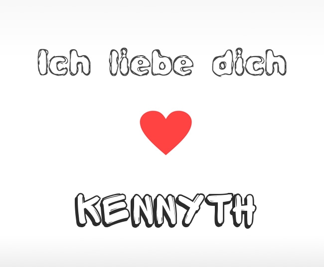 Ich liebe dich Kennyth
