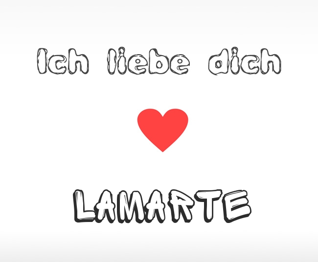 Ich liebe dich Lamarte