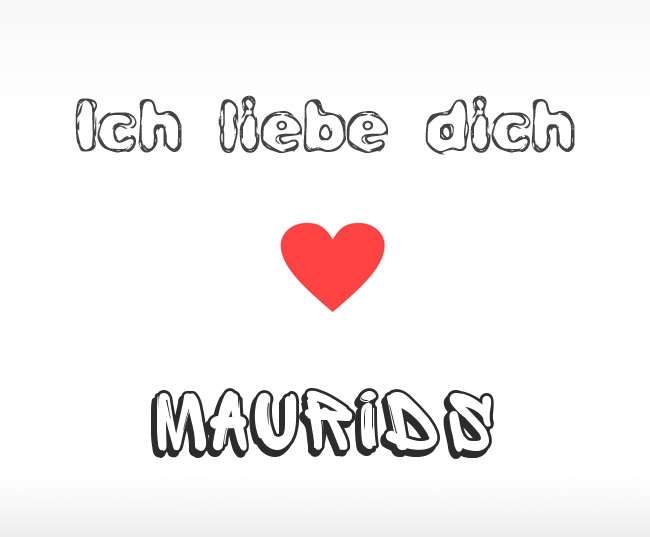 Ich liebe dich Maurids