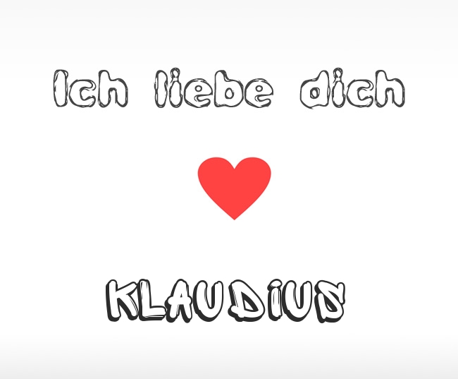 Ich liebe dich Klaudius