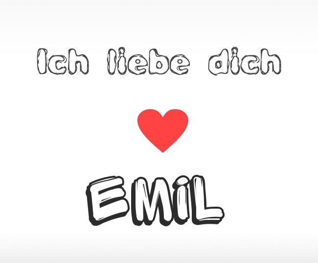 Ich liebe dich Emil