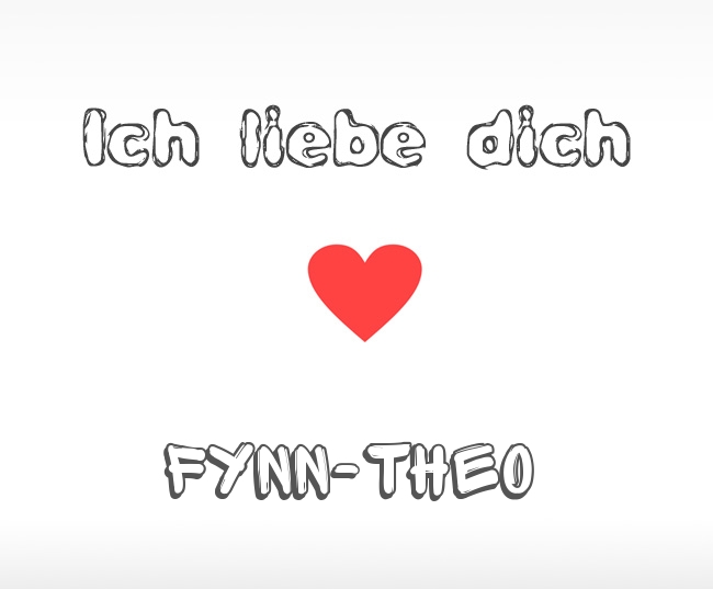 Ich liebe dich Fynn-Theo
