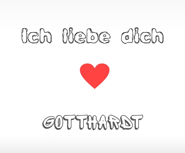 Ich liebe dich Gotthardt