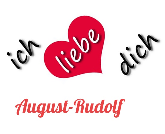 Bild: Ich liebe Dich August-Rudolf