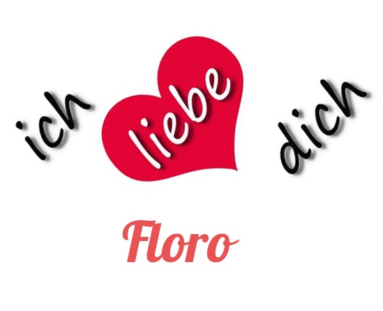 Bild: Ich liebe Dich Floro