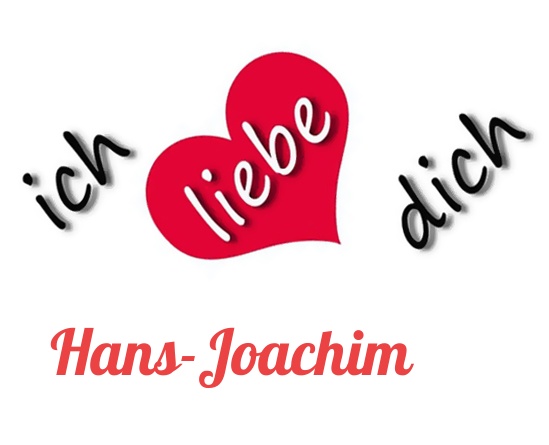 Bild: Ich liebe Dich Hans-Joachim