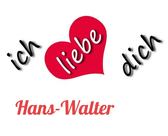 Bild: Ich liebe Dich Hans-Walter