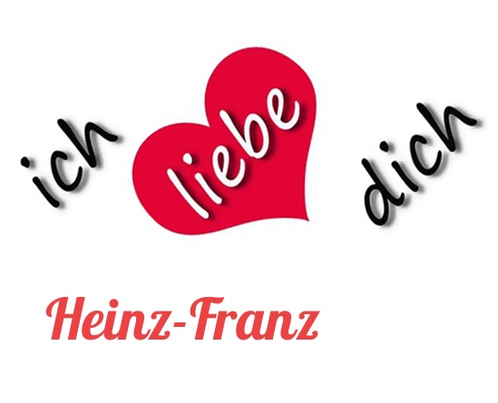 Bild: Ich liebe Dich Heinz-Franz