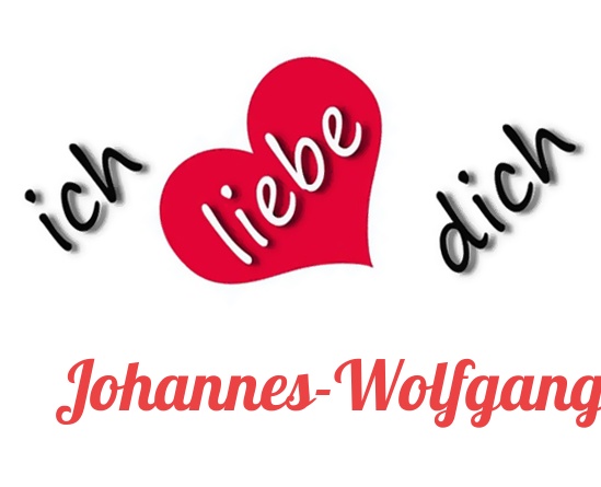 Bild: Ich liebe Dich Johannes-Wolfgang