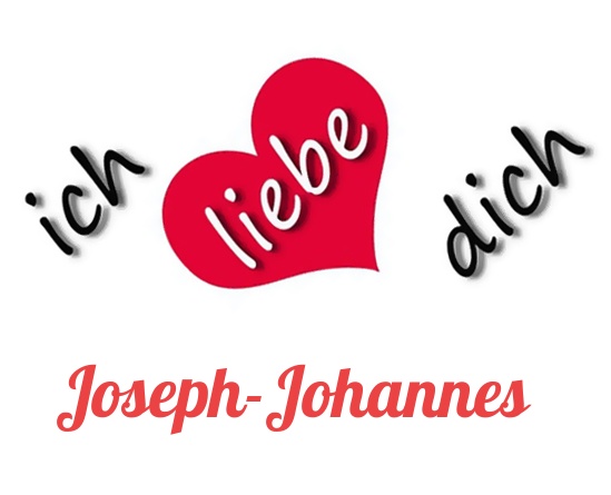 Bild: Ich liebe Dich Joseph-Johannes