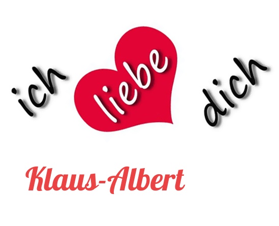 Bild: Ich liebe Dich Klaus-Albert