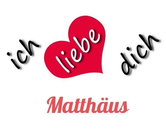 Bild: Ich liebe Dich Matthus