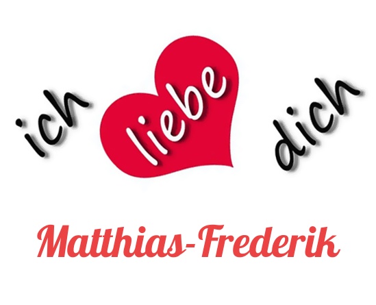 Bild: Ich liebe Dich Matthias-Frederik