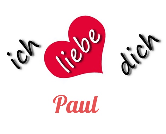 Bild: Ich liebe Dich Paul
