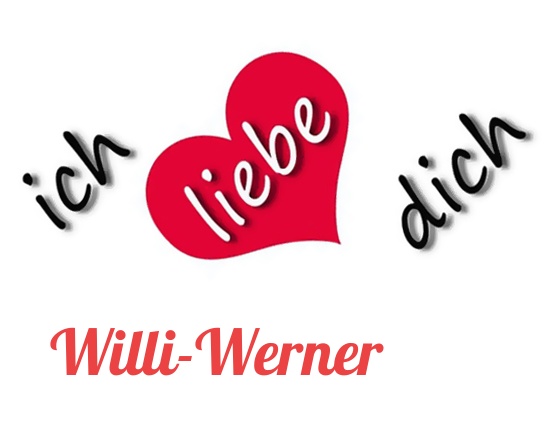 Bild: Ich liebe Dich Willi-Werner