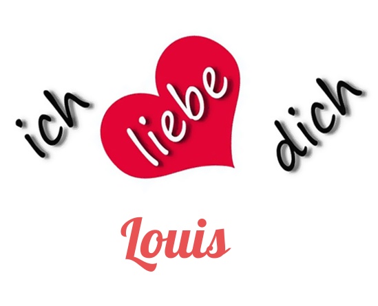 Bild: Ich liebe Dich Louis