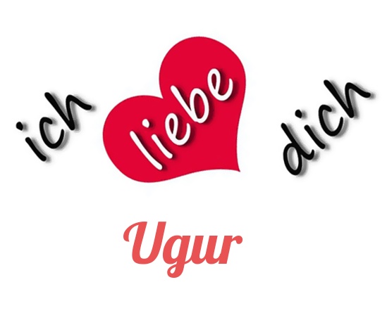 Bild: Ich liebe Dich Ugur
