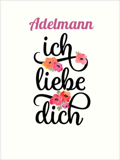 Adelmann, Ich liebe Dich Bilder