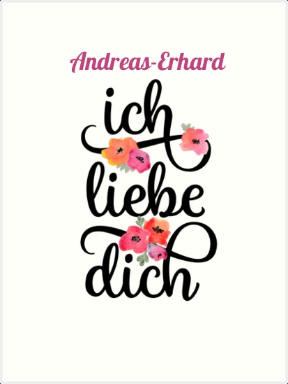 Andreas-Erhard, Ich liebe Dich Bilder