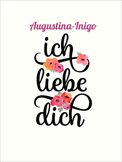 Augustina-Inigo, Ich liebe Dich Bilder