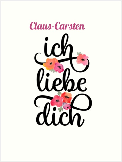 Claus-Carsten, Ich liebe Dich Bilder