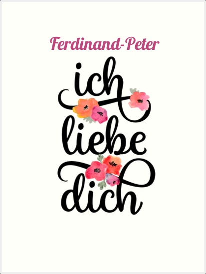 Ferdinand-Peter, Ich liebe Dich Bilder
