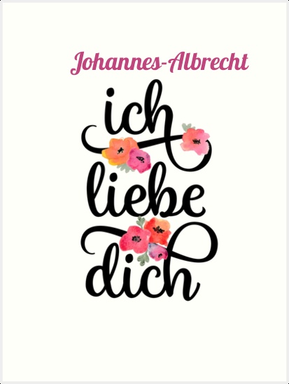 Johannes-Albrecht, Ich liebe Dich Bilder