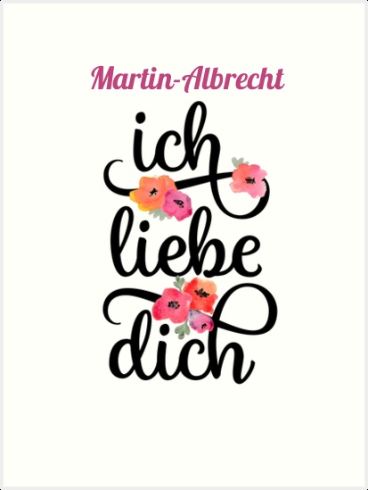 Martin-Albrecht, Ich liebe Dich Bilder