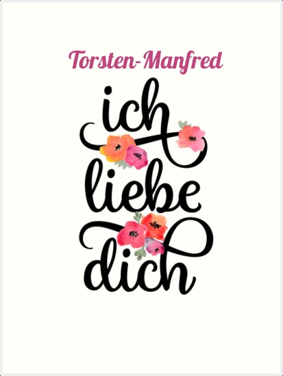 Torsten-Manfred, Ich liebe Dich Bilder
