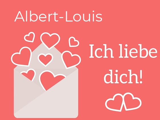 Albert-Louis, Ich liebe Dich : Bilder mit herzen