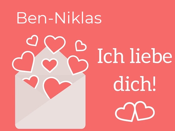 Ben-Niklas, Ich liebe Dich : Bilder mit herzen